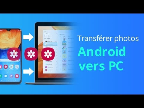 Transférer les photos de Samsung, Huawei et d